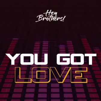 You Got Love by Satterê