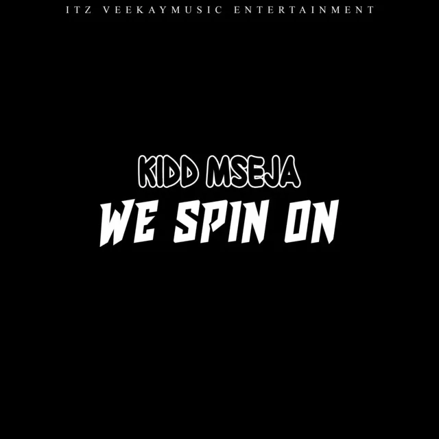 We Spin On