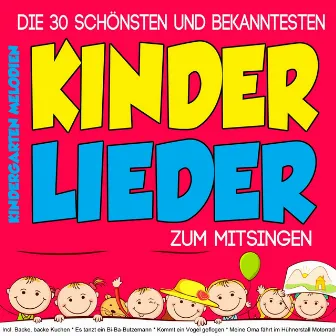 Kinderlieder (Incl. Backe, backe Kuchen; Es tanzt ein Bi-Ba-Butzemann; Kommt ein Vogel geflogen; Meine Oma fährt im Hühnerstall Motorrad) by Kindergarten Melodien