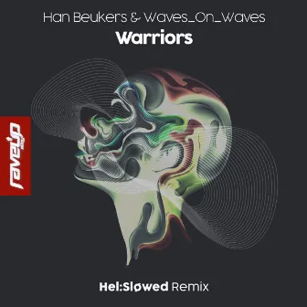 Warriors (Hel:Sløwed Remix) by Han Beukers