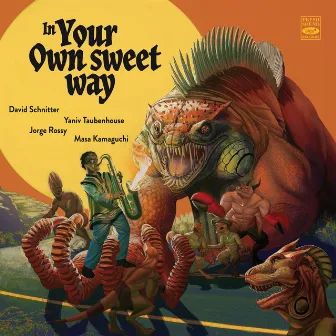 In Your Own Sweet Way by David Schnitter