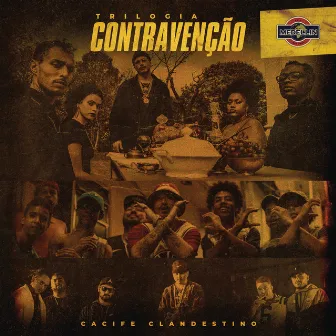 Trilogia Contravenção by Cacife Clandestino