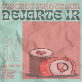 Dejarte Ir by Vicente Piagentini