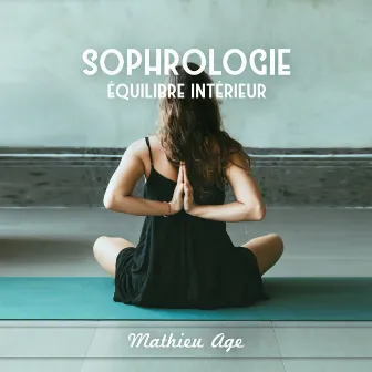 Sophrologie (Équilibre intérieur) by Mathieu Age