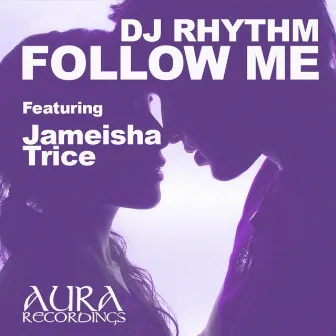 Follow Me by Jameisha Trice