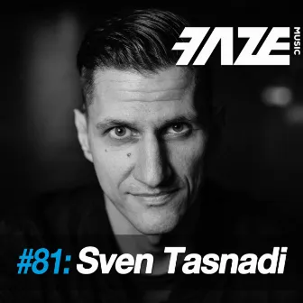 Faze #81: Sven Tasnadi by Sven Tasnadi