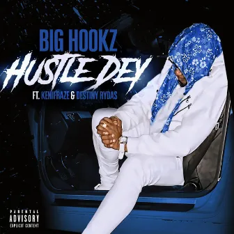 Hustle Dey by Big Hookz