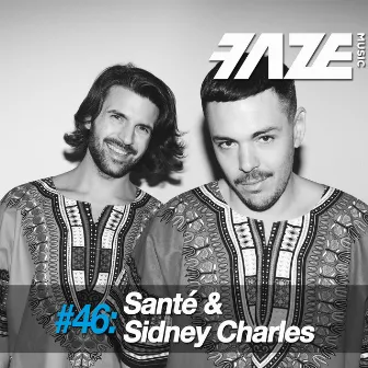 Faze #46: Santé & Sidney Charles by Sidney Charles