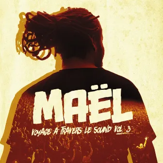 Voyage à travers le sound Vol.3 by Maël