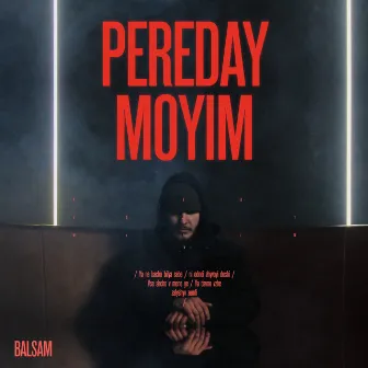 Pereday moyim by Balsam