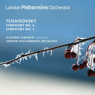 Tchaikovsky: Symphonies Nos. 4 & 5 by Vladimir Jurowski