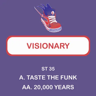 Taste the Funk / 20,000 Years by Visionary