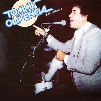 Tommy Olivencia y Su Orquesta by Tommy Olivencia y Su Orquesta