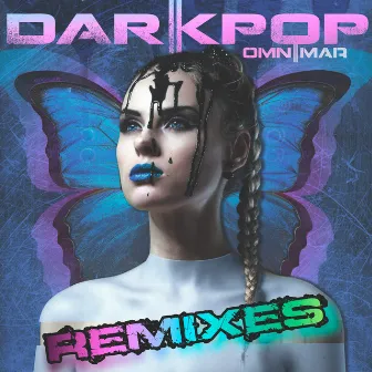 DARKPOP REMIXES by Omnimar