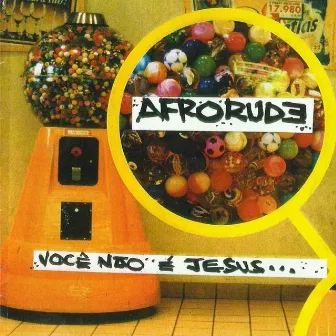 Você Não É Jesus... by Afro Rude