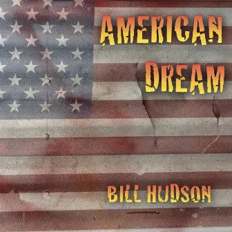 American Dream by Bill Hudson