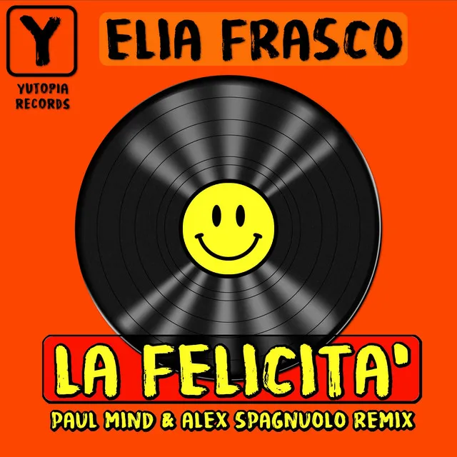 La Felicita' - Paul Mind & Alex Spagnuolo Remix