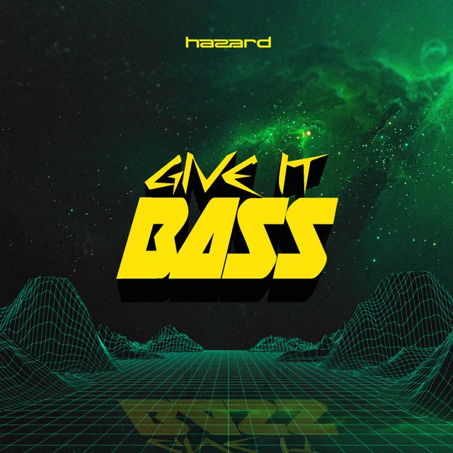 Give It Bass