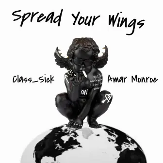 Spread Your Wings by Class_Sick