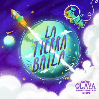 La Tierra Baila by Olaya Sound System