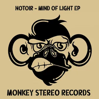 Mind Of Light EP by Notoir