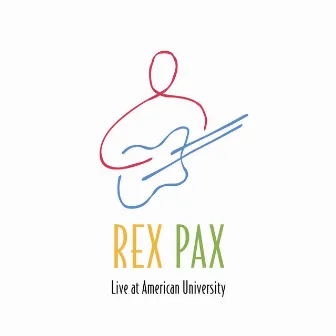 Live at American University by Rex Pax