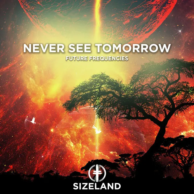 Never See Tomorrow