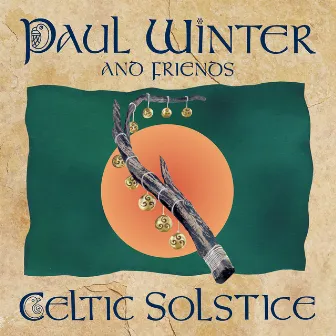 Celtic Solstice by Paul Winter