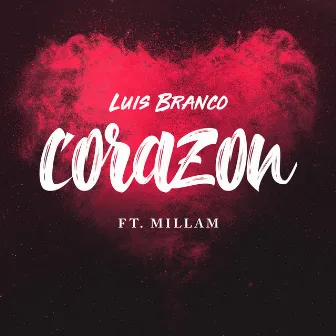 Corazon (feat. Millam) by Luis Branco