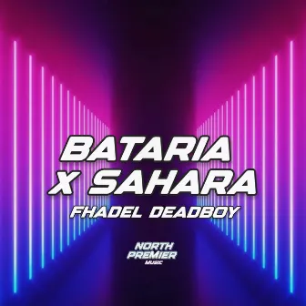 BATARIA x SAHARA Remix!! by Fhadel DeadBoy