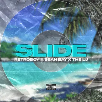 SLIDE by RetroBoy