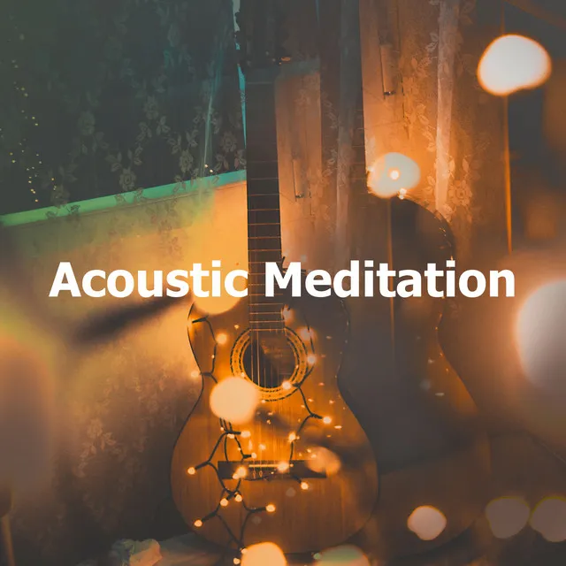 Acoustic Meditation