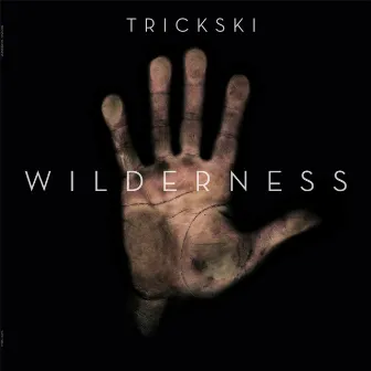 Wilderness by Trickski