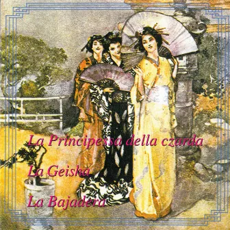 La Principessa Della Czarda (La Geisha - La Bajadera) by Cesare Gallino