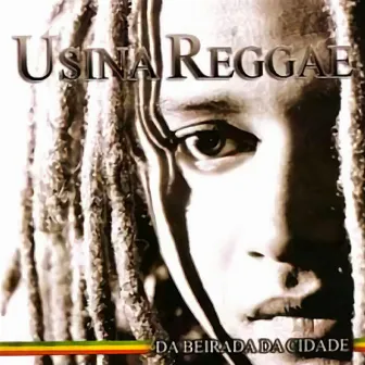 Da Beirada da Cidade by Usina Reggae