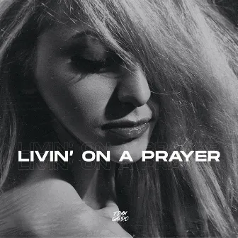 Livin' On A Prayer (Remix) by Fran Garro