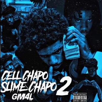 Slime Chapo 2 by Cell Chapo