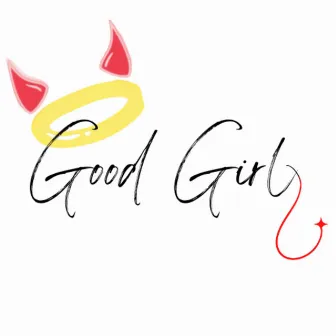 Good Girl by LaQuel