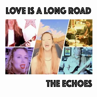 Love Is A Long Road (Cover) by The Echoes