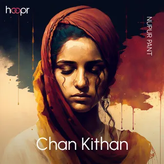 Chan Kithan by Nupur Pant