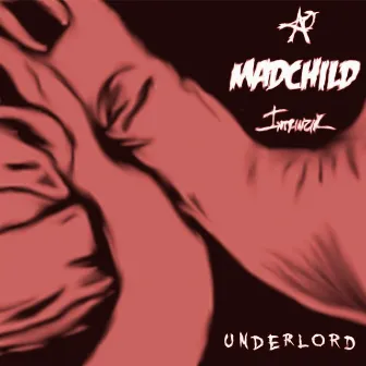 Underlord by Madchild