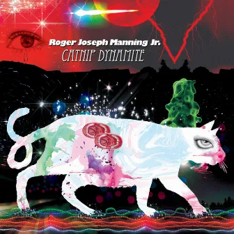 Catnip Dynamite by Roger Joseph Manning, Jr.