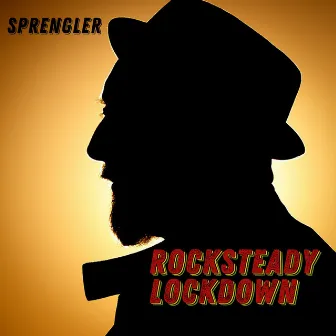 Rocksteady Lockdown by Sprengler