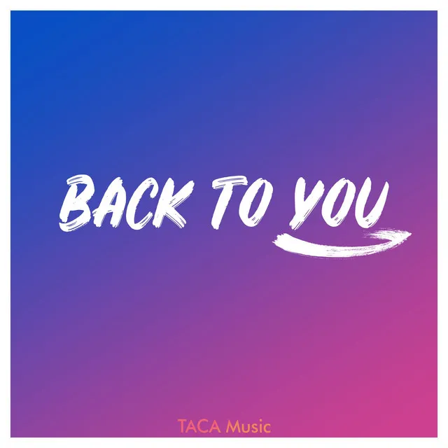 Back To You