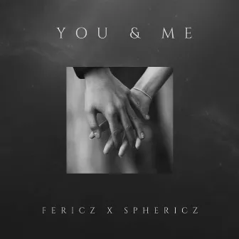 You & Me by Fericz