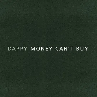 Money Can't Buy by Dappy