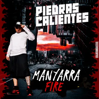 Piedras Calientes by Manyarra Fire