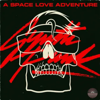 Synth Punk EP by A Space Love Adventure