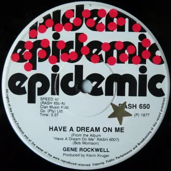 Have a Dream on Me + I Am Down by Gene Rockwell