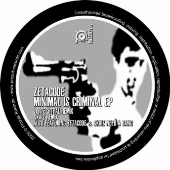 Minimal Is Criminal EP by Skaiz